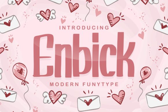Enbick: The Friendly Display Font Every Campaign Designer Needs