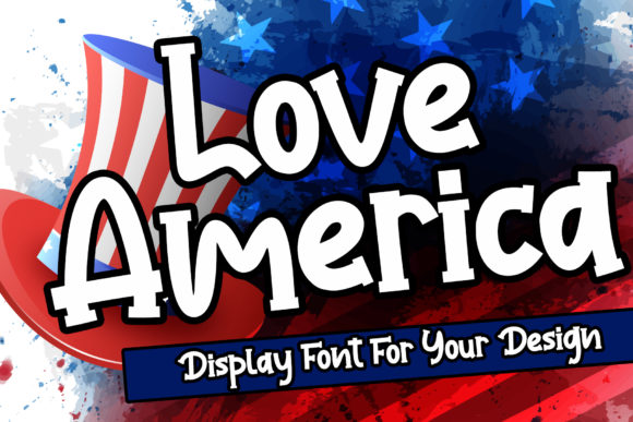 Love America Font: The Bold Display Typeface for Crafters and Product Makers