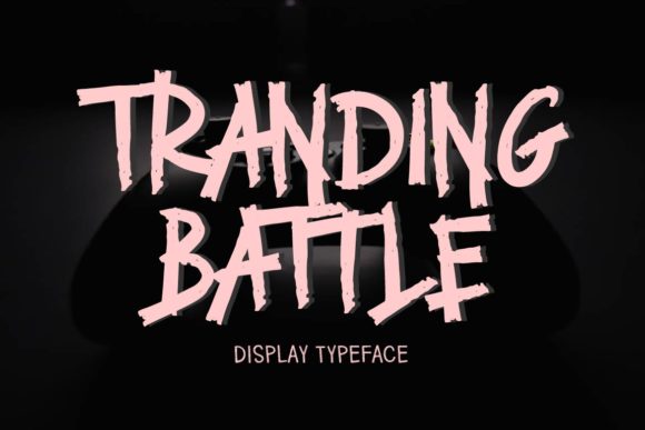 Trading Battle: The Bold Display Font Your Craft Business Needs