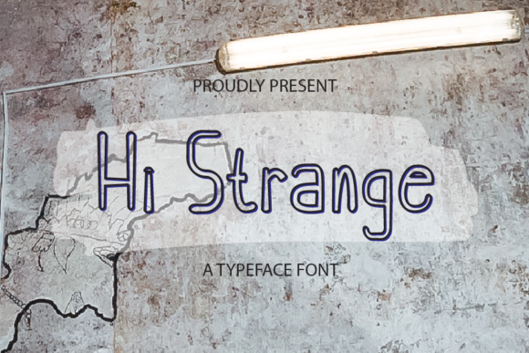 Using Hi Strange Font for a More Memorable Brand